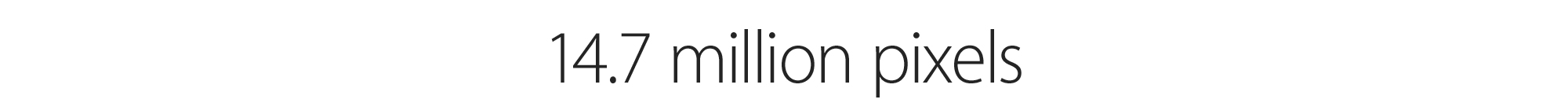 14.7 million pixels